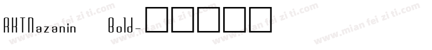 RKTNazanin Bold字体转换